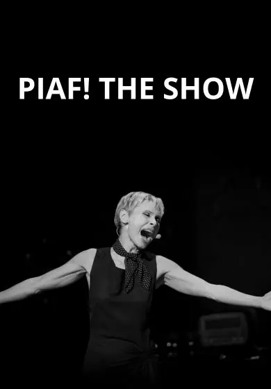 Cartel de PIAF! THE SHOW