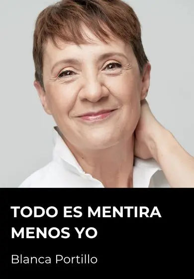 Cartel de Todo es mentira menos yo