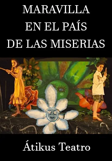 Cartel de Maravilla en el país de las miserias