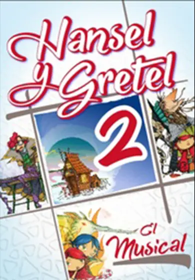 Cartel de Hansel y Gretel 2, el musical