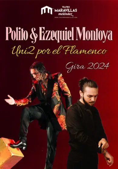 Cartel de Polito y Ezequiel Montoya: Uni2 por el Flamenco