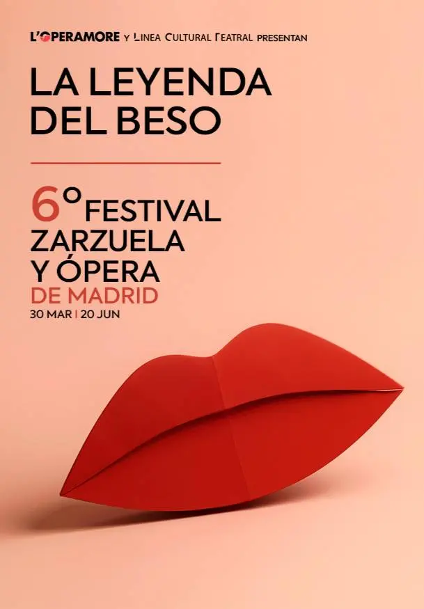 Cartel de VI Festival zarzuela y ópera de Madrid. La leyenda del beso