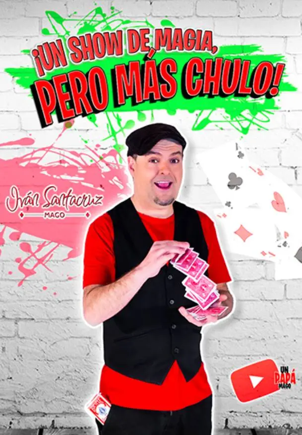 Cartel de ¡Un show de magia... pero más chulo!
