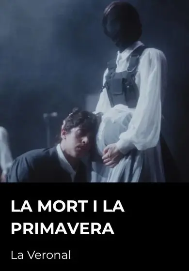 Cartel de La mort i la primavera - La Veronal