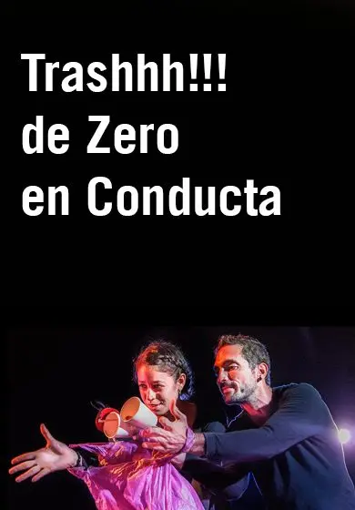 Cartel de Zero en Conducta: Trashhh!!!