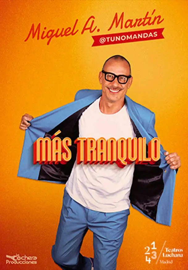 Cartel de Más tranquilo - Miguel A. Martín