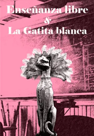 Cartel de Enseñanza libre / La Gatita blanca