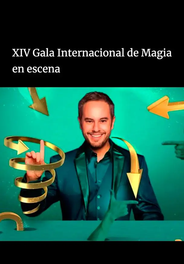 Cartel de XIV Festival Internacional de Magia: Gala Internacional