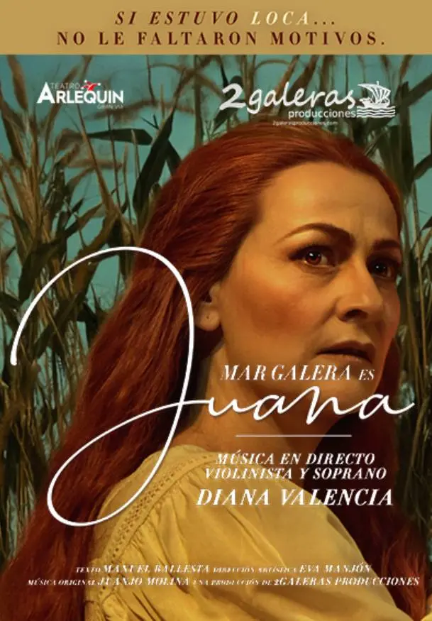 Cartel de Juana - Si estuvo loca… no le faltaron motivos