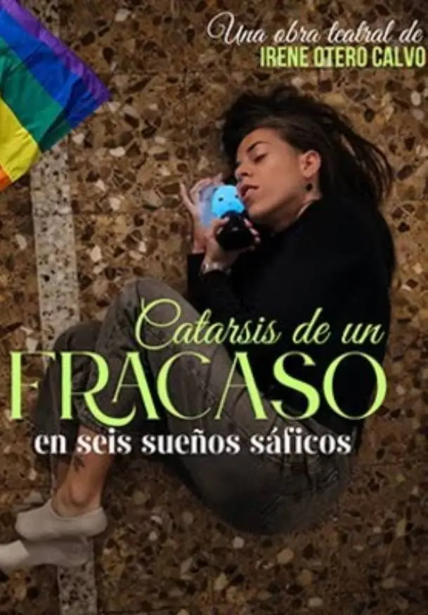 Cartel de Catarsis de un fracaso en seis sueños sáficos