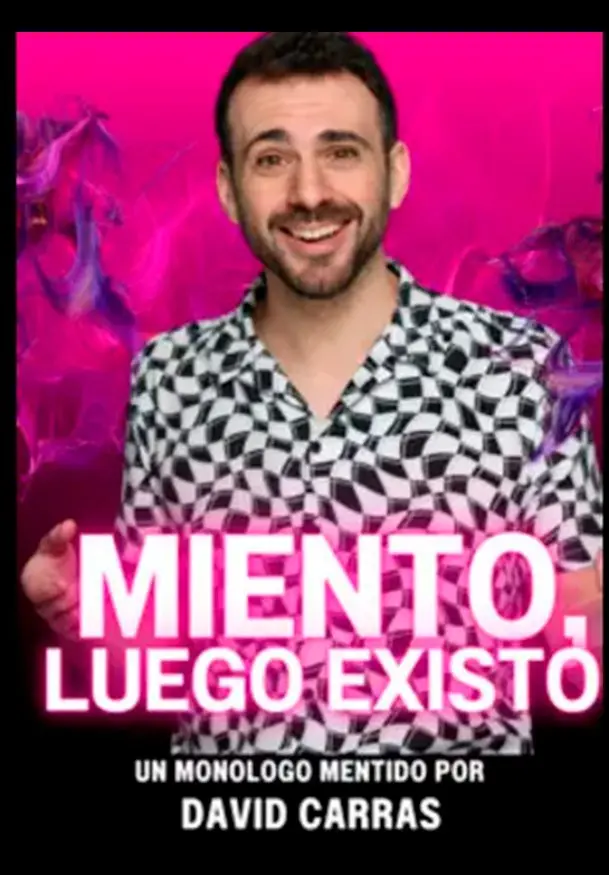 Cartel de David Carras: Miento, luego existo