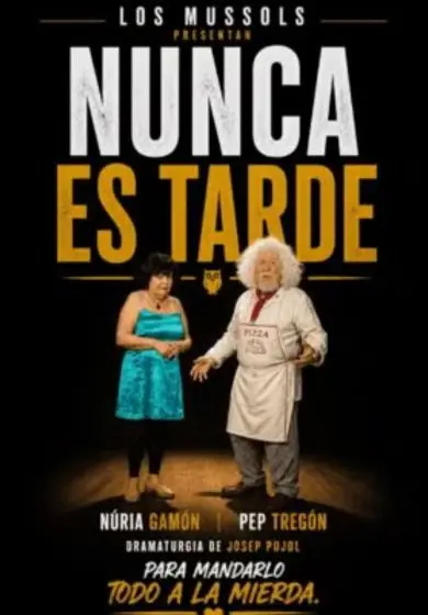 Cartel de Nunca es tarde