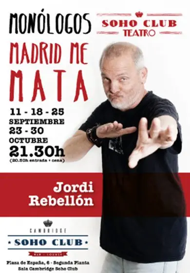 Cartel de Jordi Rebellón: Madrid Me Mata