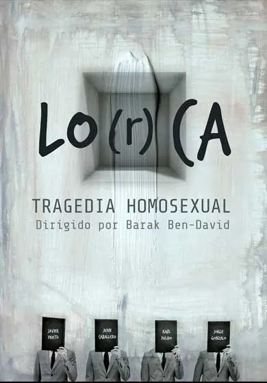 Cartel de Lo(r)ca. Tragedia homosexual