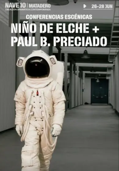 Cartel de Conferencia escénica: Niño de Elche y Paul B. Preciado
