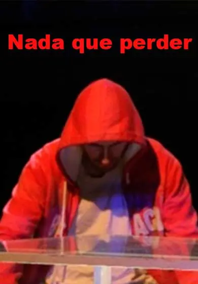 Cartel de Nada que perder
