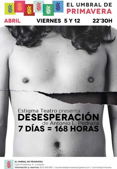 Cartel de Desesperación. 7 días = 168 horas