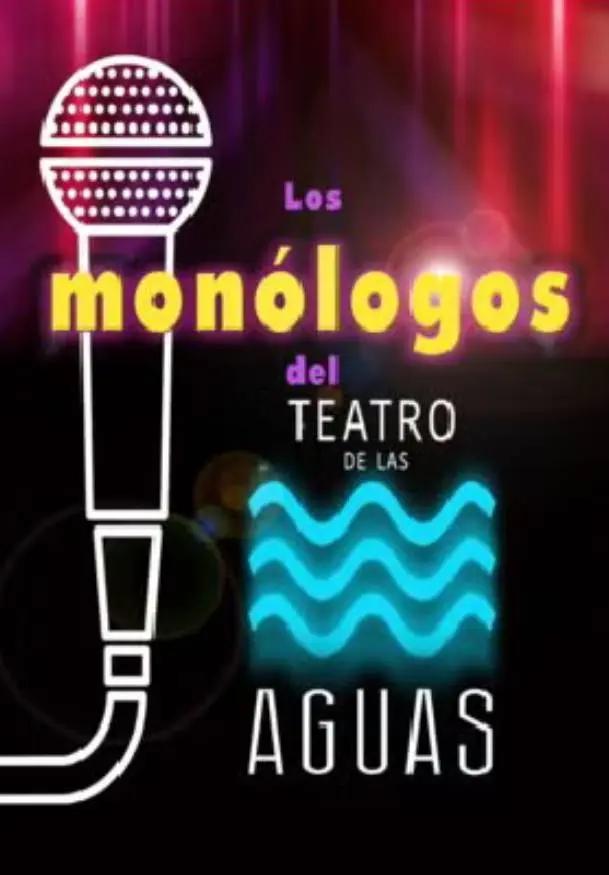 Cartel de Los Monólogos del Teatro de las Aguas: para no parar de reír
