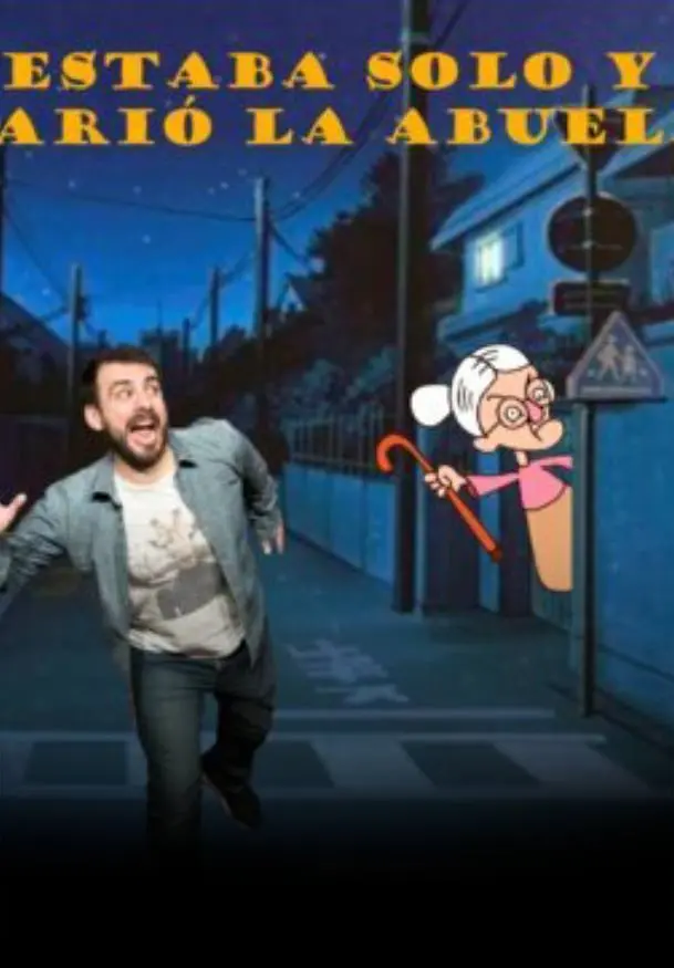 Cartel de Estaba solo y parió la abuela