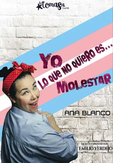 Cartel de Yo lo que no quiero es molestar