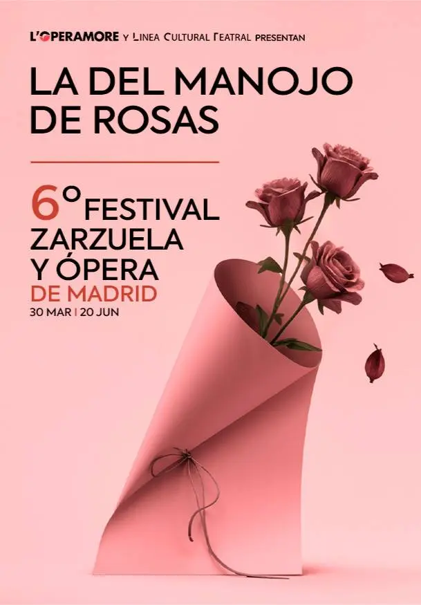 Cartel de VI Festival zarzuela y ópera de Madrid. La del manojo de rosas