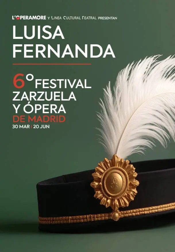 Cartel de VI Festival zarzuela y ópera de Madrid. Luisa Fernanda