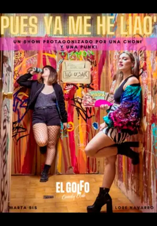 Cartel de Lore Navarro y Marta Sis: Pues ya me he liao