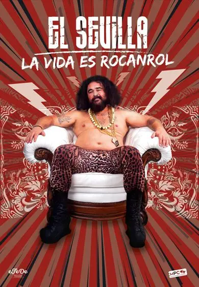 Cartel de El Sevilla: la vida es rocanrol