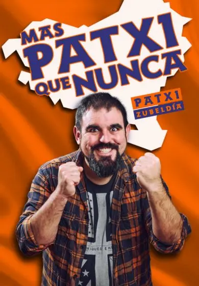 Cartel de Más Patxi que nunca