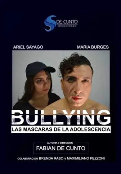Cartel de Bullying, las máscaras de la adolescencia