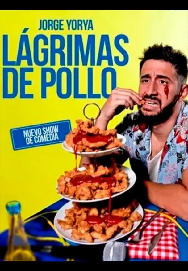 Cartel de Lágrimas de pollo - Jorge Yorya