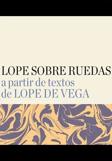 Cartel de Lope sobre ruedas