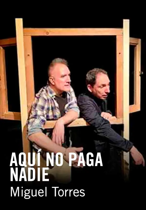 Cartel de Miguel Torres: Aquí no paga nadie