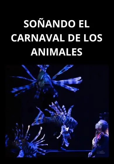 Cartel de Soñando el carnaval de los animales