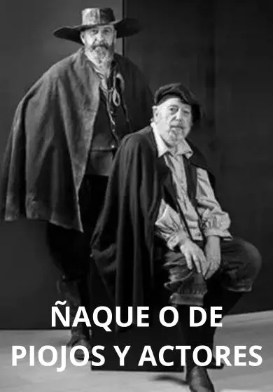 Cartel de Ñaque o de piojos y actores - La Farándula de San Ginés