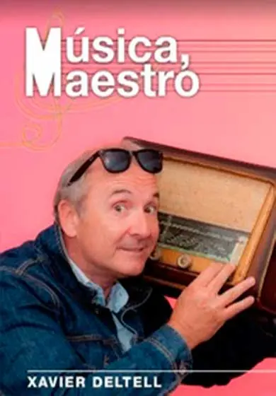 Cartel de ¡Música, maestro! Xavier Deltell