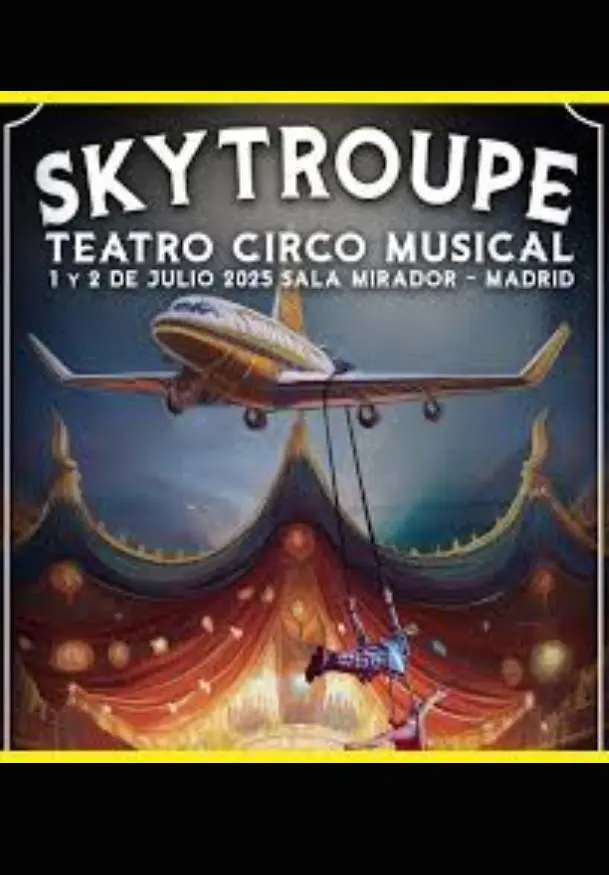 Cartel de Skytroupe. Teatro Circo Musical
