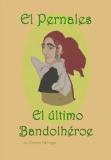 Cartel de El Pernales. El último bandolhéroe