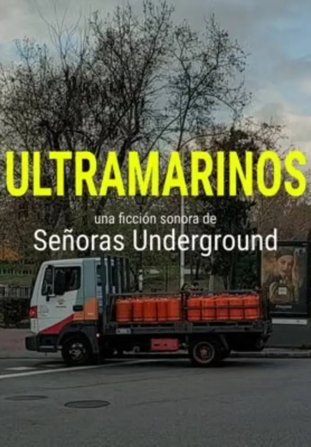 Cartel de Ultramarinos. Una ficción sonora de Señoras Underground
