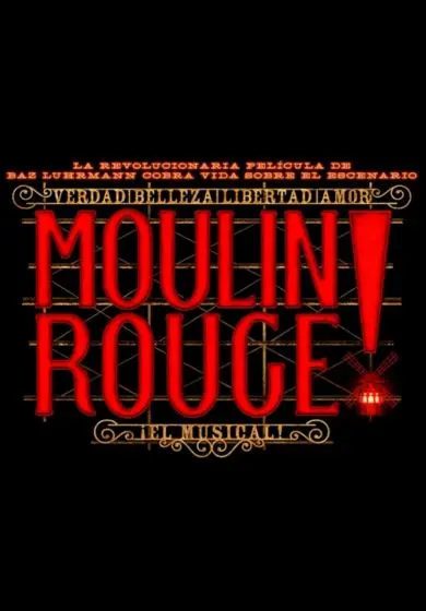 Cartel de Moulin Rouge! El Musical