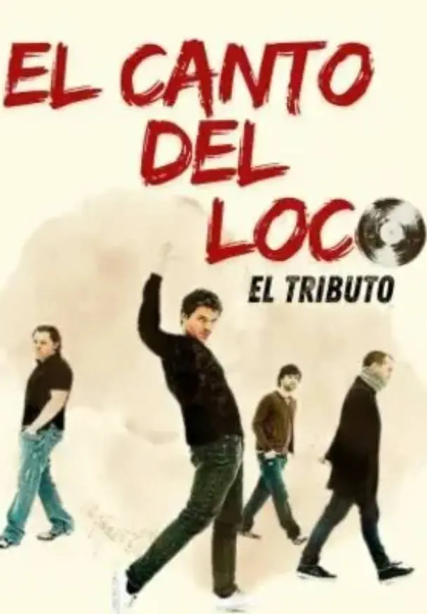 Cartel de El Canto del Loco: el tributo