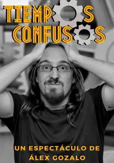 Cartel de Álex Gozalo: Tiempos confusos