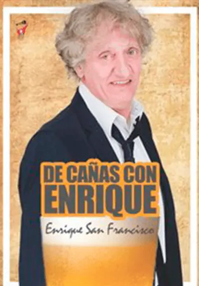 Cartel de De cañas con Enrique