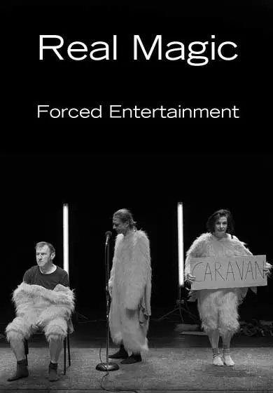 Cartel de Forced Entertainment: Real Magic