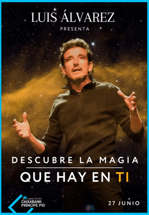 Cartel de Luis Álvarez: Descubre la magia que hay en ti