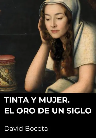 Cartel de Tinta y mujer. El oro de un siglo
