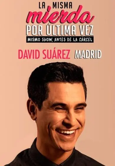 Cartel de David Suárez: La misma mierda por última vez