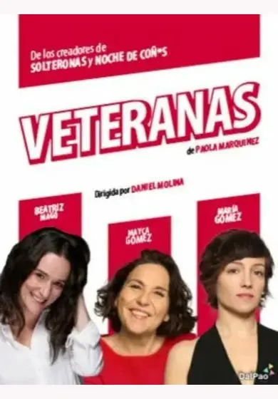 Cartel de Veteranas: experiencia, glamour y realidad