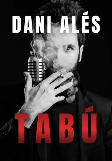 Cartel de Dani Alés: Tabú, un monólogo inadecuado