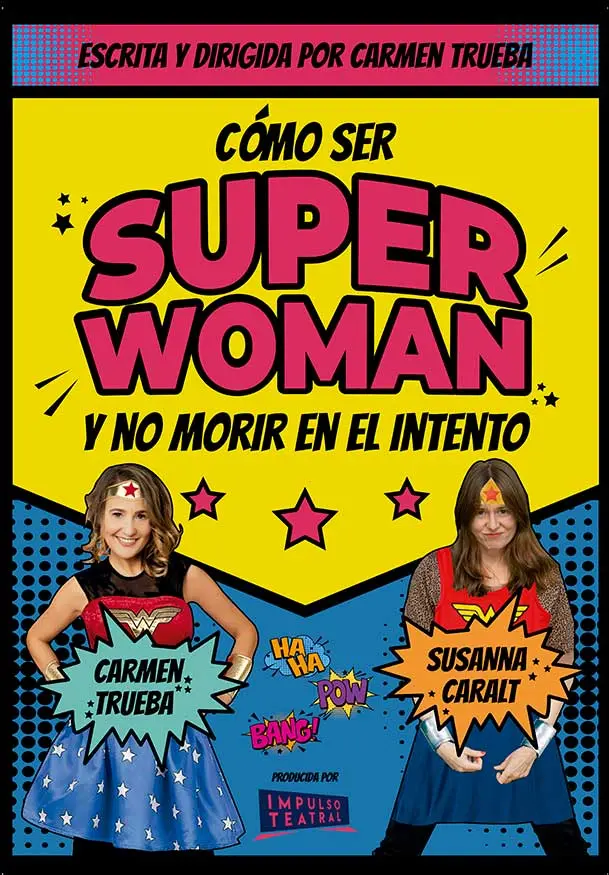 Cartel de Cómo ser Super Woman y no morir en el intento